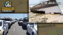 Noticias Regiones de Venezuela hoy - Martes 12 de Julio de 2022 | VPItv