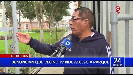 Disputa vecinal en Chorrillos: Denuncian a residente que impedía ingreso a parque