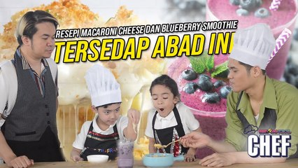 Resepi Macaroni Cheese Tersedap Abad Ini! | Chef Cilik | BINTANG KECIL