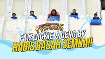 Faiz Dickie & Geng BK HABIS BASAH Semua! | BK D'Explorer | BINTANG KECIL