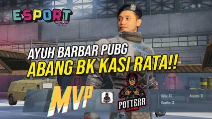 Ayuh Barbar PUBG, Abang BK KASI RATA!! | BK eSport | BINTANG KECIL
