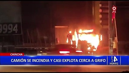 Casi provoca una explosión: Camión se incendió cerca de un grifo en Chincha