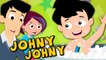 Johnny Johnny Yes Papa - Nursery Rhyme For Babies - Kids TV