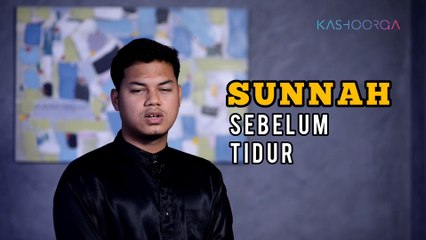 Amalan Sunnah Rasullullah SAW Sebelum Tidur