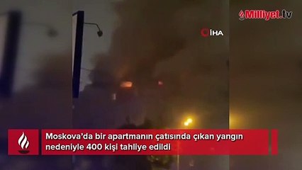 Rusya’da apartmanda yangın: 400 kişi tahliye edildi
