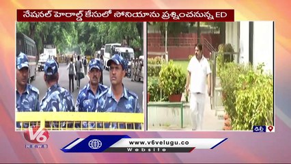 Police High Security On Congress Leaders Protest Over Sonia Gandhi ED Investigation | Delhi | V6