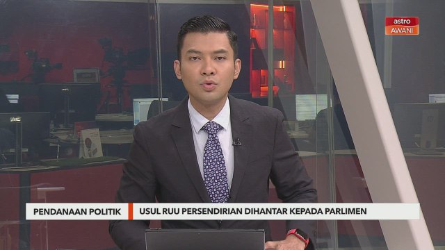 Pendanaan Politik | Usul RUU Persendirian dihantar kepada Parlimen