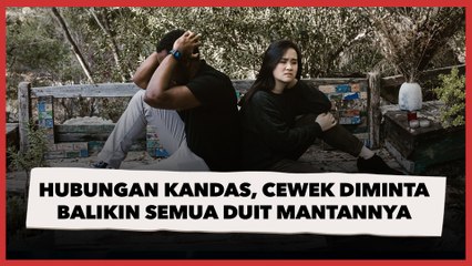 Hubungan Kandas, Perempuan  Ini Ditagih Uang Pacaran oleh Mantan, Netizen: Pacaran ke Ngambek Kredit