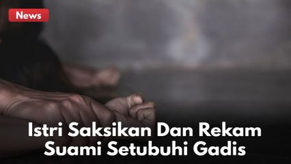 Miris, Istri Saksikan Dan Rekam Suami Setubuhi Gadis Di Bawah Umur Di Pekanbaru !!