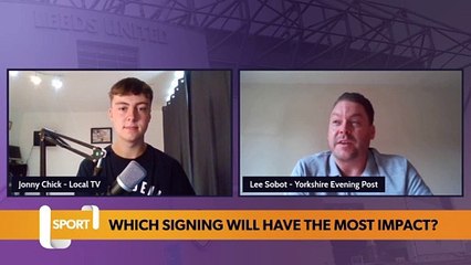 Transfer Business: Which new signing will have the biggest impact at Leeds United?