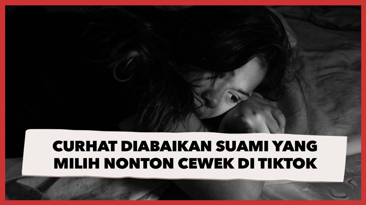 Pilu, Perempuan Curhat Diabaikan Suami yang Lebih Milih Nonton Cewek di Tiktok
