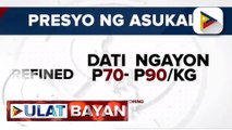 Presyo ng puting asukal, pumalo na sa higit P100/KG