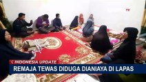 Seorang Remaja Tewas Diduga jadi Korban Penganiayaan di Dalam Lapas Khusus Anak