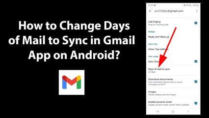 How to Change Days of Mail to Sync in Gmail App on Android?