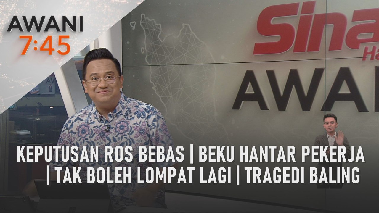 AWANI 7:45 [13/07/2022] - Keputusan ROS bebas | Tak boleh lompat lagi | Tragedi Baling