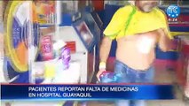 Pacientes reportan falta de medicinas en Hospital Guayaquil