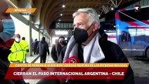 Cierran el paso internacional Argentina-Chile