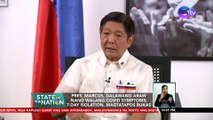 Pres. Marcos, dalawang araw nang walang COVID symptoms | SONA
