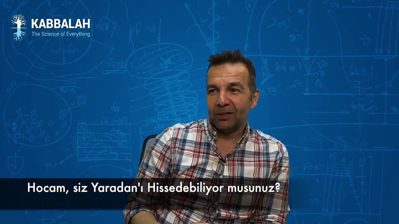 Hocam, Siz Yaradan'ı Hissedebiliyor musunuz?