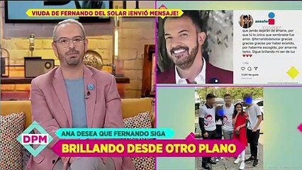 Viuda de Fernando del Solar le manda emotivo mensaje a 1 semana de su muerte