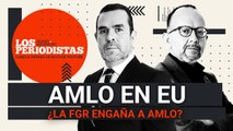 #EnVivo | #LosPeriodistas | AMLO y empresarios venden plan México a EU | ¿La FGR engaña a AMLO?