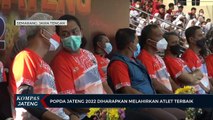 Popda Jateng 2022 Diharapkan Melahirkan Atlet Terbaik