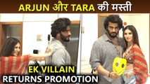 Arjun Kapoor Does Masti With Tara Sutaria | Ek Villain Returns Promotion