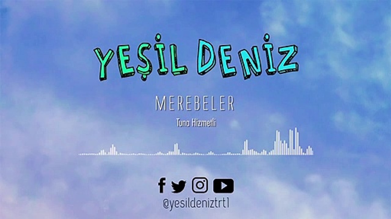Merebeler #YeşilDeniz Dizi Müzikleri