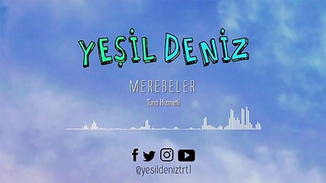 Merebeler #YeşilDeniz Dizi Müzikleri