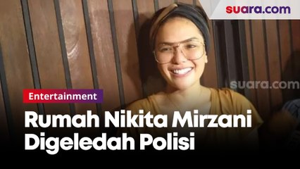 Rumah Nikita Mirzani Digeledah Polisi, Satu Barang Disita