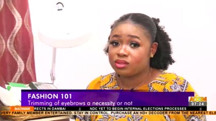 Trimming of eyebrows a necessity or not? - Badwam Fashion 101 (14-7-22)