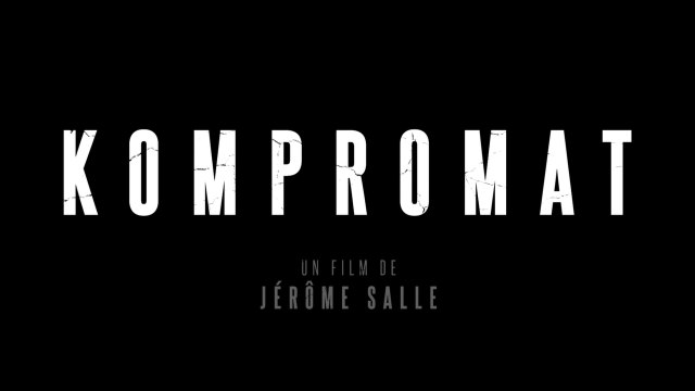 Trailer de Kompromat, avec Gilles Lellouche