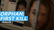 Tráiler de Orphan: First Kill, el regreso de Isabelle Fuhrman como la "niña" asesina