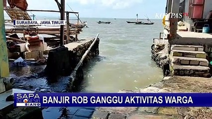 Banjir Rob Rendam Perkampungan Nelayan Nambangan, Warga Harap Pemerintah Bangun Tembok Pemecah Ombak