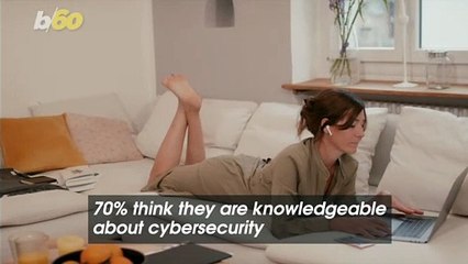 Americans Only Think They Understand Cybersecurity