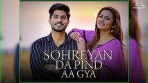 Sohreyan Da Pind Aa Gaya (2022) Punjabi Movie Part 1-2