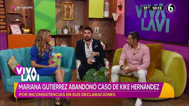Mariana Gutiérrez abandonó caso de Kike Hernández por inconsistencias en sus declaraciones