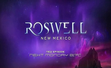 Roswell, New Mexico - Promo 4x06