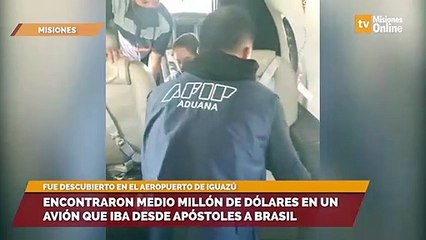 Encontraron medio millón de dólares en un avión que iba desde Apóstoles a Brasil