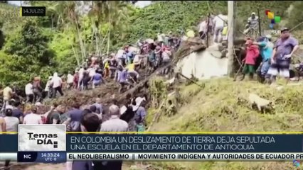 Temas del Día 14-07 Deslizamiento de tierra sepulta una escuela en Antioquia, Colombia
