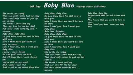 LYRIC SONG Baby Blue  -George Baker Selectiono