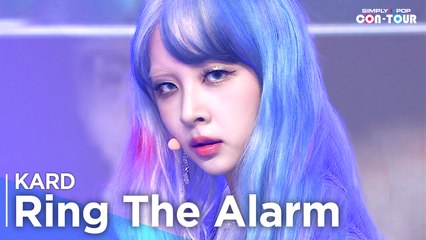 [Simply K-Pop CON-TOUR] KARD (카드) - Ring The Alarm (링 디 알람) _ Ep.528 | [4K]