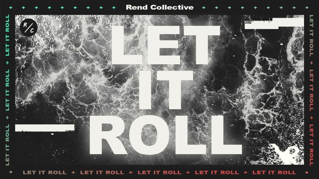 Rend Collective - Let It Roll