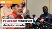 I’ll accept whatever decision on envoy’s post, says Tajuddin