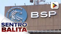 BSP, nagpatupad ng policy rate hike ; Interes sa pangungutang sa mga bangko, tataas