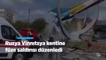 Rusya Vinnıtsya kentine füze saldırısı düzenledi