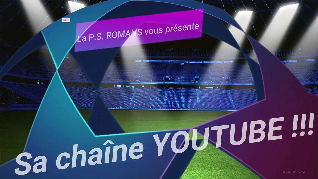 Bande annonce chaine YOUTUBE  de la P.S. ROMANS