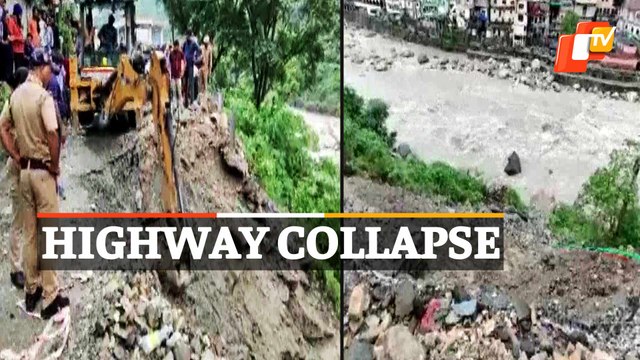 Highway Collapse – Badrinath NH In Uttarakhand Collapses In Landslide