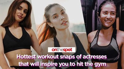 On the Spot: Hottest workout snaps of actresses that will inspire you to hit the gym