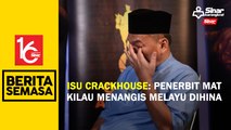 Isu Crackhouse: Penerbit Mat Kilau menangis Melayu dihina